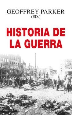 Hª DE LA GUERRA (ANVERSO) | 9788446048954 | PARKER, GEOFFREY