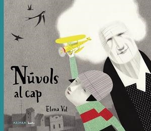 NÚVOLS AL CAP | 9788417440572 | VAL, ELENA
