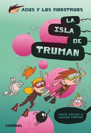 L'ILLA DE TRUMAN | 9788491015437 | COPONS, JAUME/FORTUNY, LILIANA