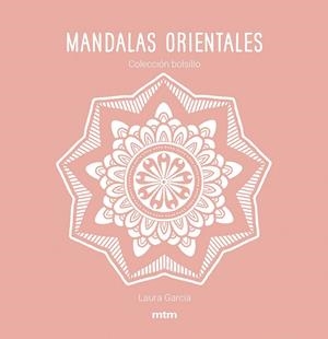 MANDALAS ORIENTALES | 9788417165482 | GARCÍA GARCÍA, LAURA