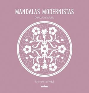 MANDALAS MODERNISTAS | 9788417165468 | VIDAL CANO, MONTSERRAT