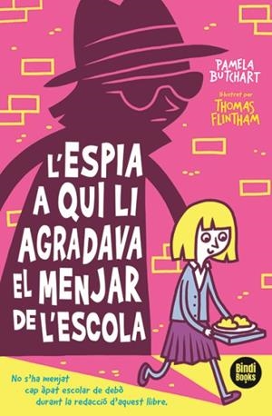 L'ESPIA A QUI LI AGRADA EL DINAR DE L'ESCOLA | 9788412108040 | BUTCHART, PAMELA+