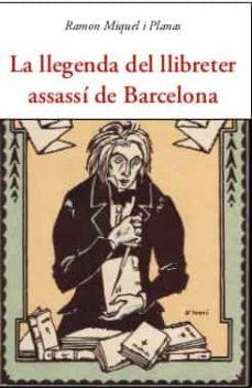 LLEGENDA DEL LLIBRETER ASSASSÍ DE BARCELONA, LA | 9788497162500