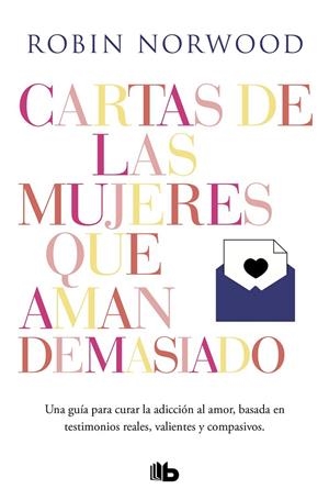 CARTAS DE LAS MUJERES QUE AMAN DEMASIADO | 9788413140377 | NORWOOD, ROBIN