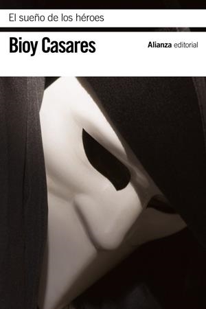 EL SUEÑO DE LOS HÉROES | 9788420673615 | BIOY CASARES, ADOLFO