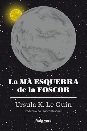 LA MÀ ESQUERRA DE LA FOSCOR (RÚSTICA) | 9788417925291 | LE GUIN, URSULA K.
