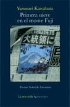 PRIMERA NIEVE EN EL MONTE FUJI OR-23 ** | 9788496694101 | KAWABATA, YASUNARI