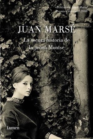 LA OSCURA HISTORIA DE LA PRIMA MONTSE | 9788426417237 | MARSÉ, JUAN