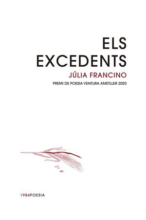 ELS EXCEDENTS | 9788416987733 | FRANCINO, JÚLIA