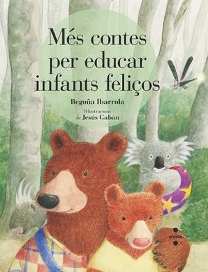 C-MES CONTES PER EDUCAR INFANTS FELICOS | 9788466146760 | IBARROLA, BEGON~A