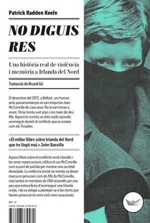 NO DIGUIS RES | 9788417339470 | KEEFE, PATRICK RADDEN