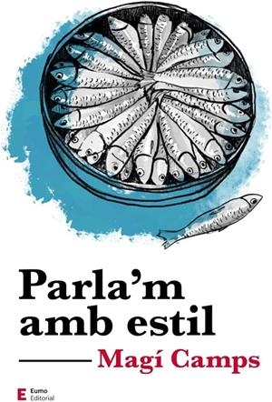 PARLA'M AMB ESTIL | 9788497667081 | CAMPS MARTÍN, MAGÍ
