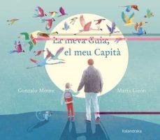 LA MEVA GUIA, EL MEU CAPITÀ | 9788416804962 | MOURE, GONZALO