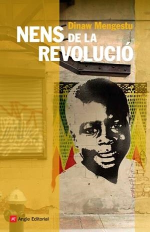 NENS DE LA REVOLUCIÓ | 9788492758685 | DINAW MENGESTU