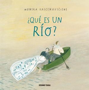 ¿QUÉ ES UN RÍO? | 9786075277714 | VAICENAVICIENE, MONIKA