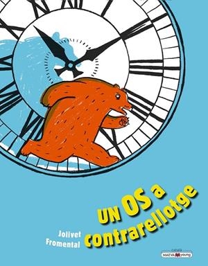 UN OS A CONTRARRELOTGE | 9788417708726 | FROMENTAL, JEAN-LUC/JOLIVET, JOËLLE
