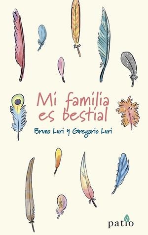 MI FAMILIA ES BESTIAL | 9788418285110 | LURI, BRUNO/LURI, GREGORIO
