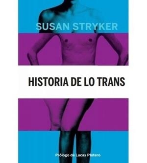 HISTORIA DE LO TRANS | 9788494793806