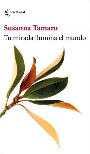 TU MIRADA ILUMINA EL MUNDO | 9788432237102 | TAMARO, SUSANNA