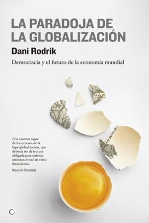 LA PARADOJA DE LA GLOBALIZACIÓN | 9788495348616 | RODRIK, DANI