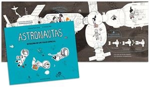 ASTRONAUTAS BITÁCORA DE UN VIAJE ESPACIAL | 9788412163629