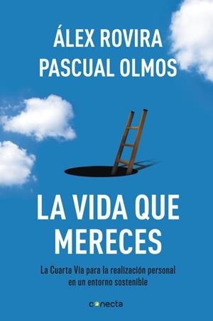 LA VIDA QUE MERECES | 9788415431404 | ROVIRA, ÁLEX/OLMOS, PASCUAL