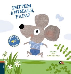 IMITEM ANIMALS, PAPA? | 9788447941780 | GENECHTEN, GUIDO VAN