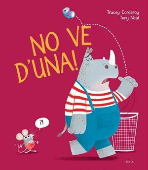 NO VE D'UNA! | 9788447942152 | CORDEROY, TRACEY