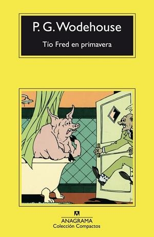 TÍO FRED EN PRIMAVERA | 9788433967176 | WODEHOUSE, P. G.