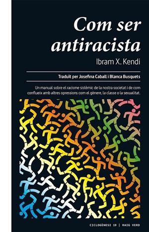 COMO SER ANTIRRACISTA | 9788417925406 | IBRAM X. KENDI