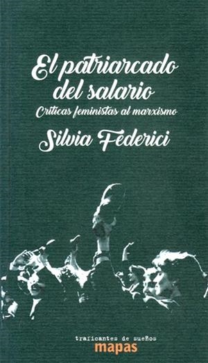 EL PATRIARCADO DEL SALARIO | 9788494806834 | FEDERICI, SILVIA