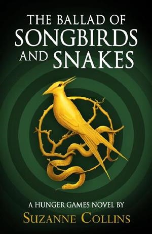 THE BALLAD OF SONGBIRDS AND SNAKES | 9780702300172