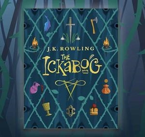 THE ICKABOG | 9781510202252 | ROWLING, J.K.