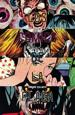 LOS CÓMICS DE LA PLAGA | 9788417645014 | PALMER YÁÑEZ, ÓSCAR