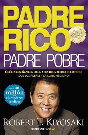 PADRE RICO, PADRE POBRE | 9788466332125 | KIYOSAKI, ROBERT T.