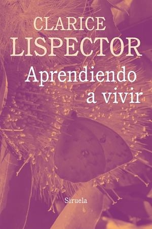 APRENDIENDO A VIVIR | 9788417151973 | LISPECTOR, CLARICE