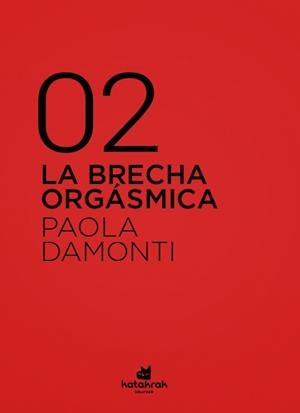 LA BRECHA ORGÁSMICA | 9788416946471 | DAMONTI, PAOLA