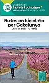 [ALPINA] RUTES EN BICICLETA PER CATALUNYA -ALPINA | 9788480908511