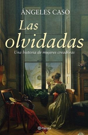 LAS OLVIDADAS | 9788408061076 | CASO, ÁNGELES