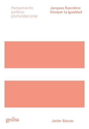 JACQUES RANCIÈRE: ENSAYAR LA IGUALDAD | 9788417835415 | BASSAS VILA, JAVIER