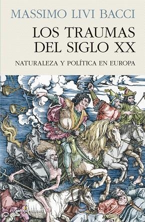 TRAUMAS DEL SIGLO XX,LOS | 9788412138382 | LIVI BACCI, MASSIMO