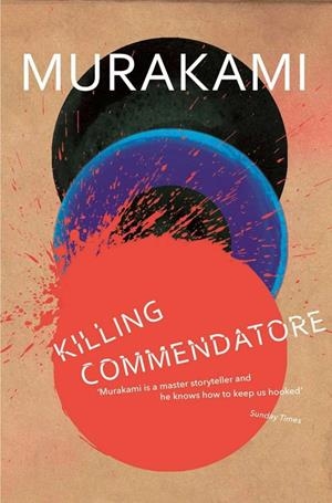 KILLING COMMENDATORE | 9781784707330 | MURAKAMI, HARUKI