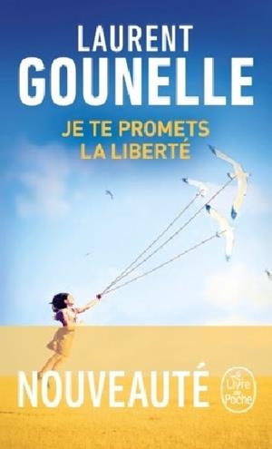 JE TE PROMETS LA LIBERTE | 9782253071433 | GOUNELLE LAURENT
