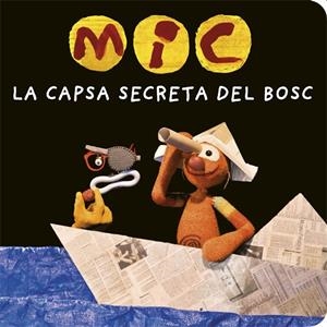MIC. LA CAPSA SECRETA DEL BOSC | 9788424664787 | SUPER 3, CLUB