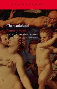 AMOR Y VEJEZ | 9788496834712 | CHATEAUBRIAND, FRANÇOIS DE