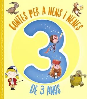 CONTES PER A NENS I NENES DE 3 ANYS | 9788499063652 | VARIOS AUTORES