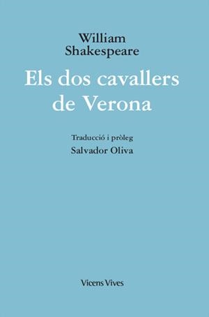 ELS DOS CAVALLERS DE VERONA (ED. RUSTICA) | 9788468272139