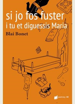 SI JO FOS FUSTER I TU ET DIGUESSIS MARIA | 9788412220643 | BONET RIGO, BLAI