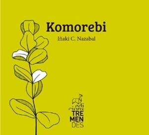 KOMOREBI | 9788494950667 | C. NAZABAL, IÑAKI
