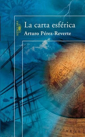 LA CARTA ESFÉRICA | 9788420472072 | PÉREZ-REVERTE, ARTURO